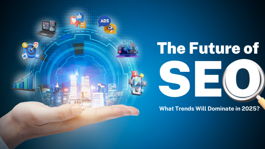 7 Game-Changing SEO Trends to Watch in 2025