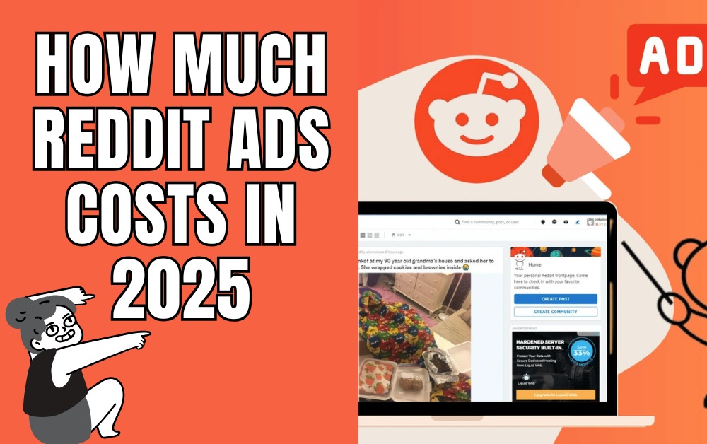 How Much Reddit Ads Costs in 2025: The Ultimate Pricing Guide