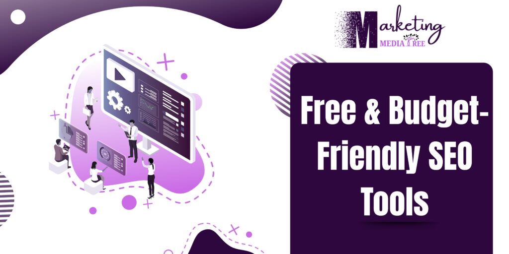 Free & Budget-Friendly SEO Tools